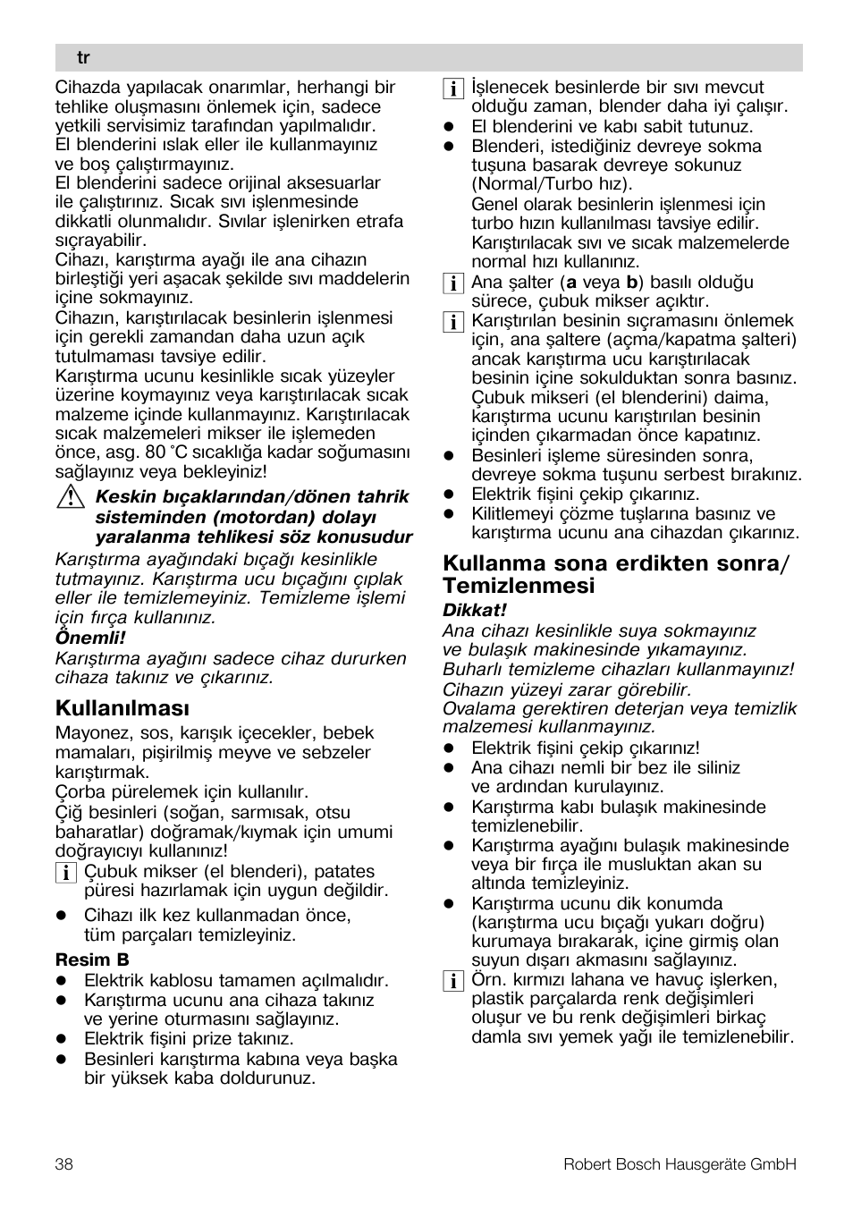 Kullanýlmasý, Kullanma sona erdikten sonra/ temizlenmesi | Bosch MSM7250 User Manual | Page 38 / 65