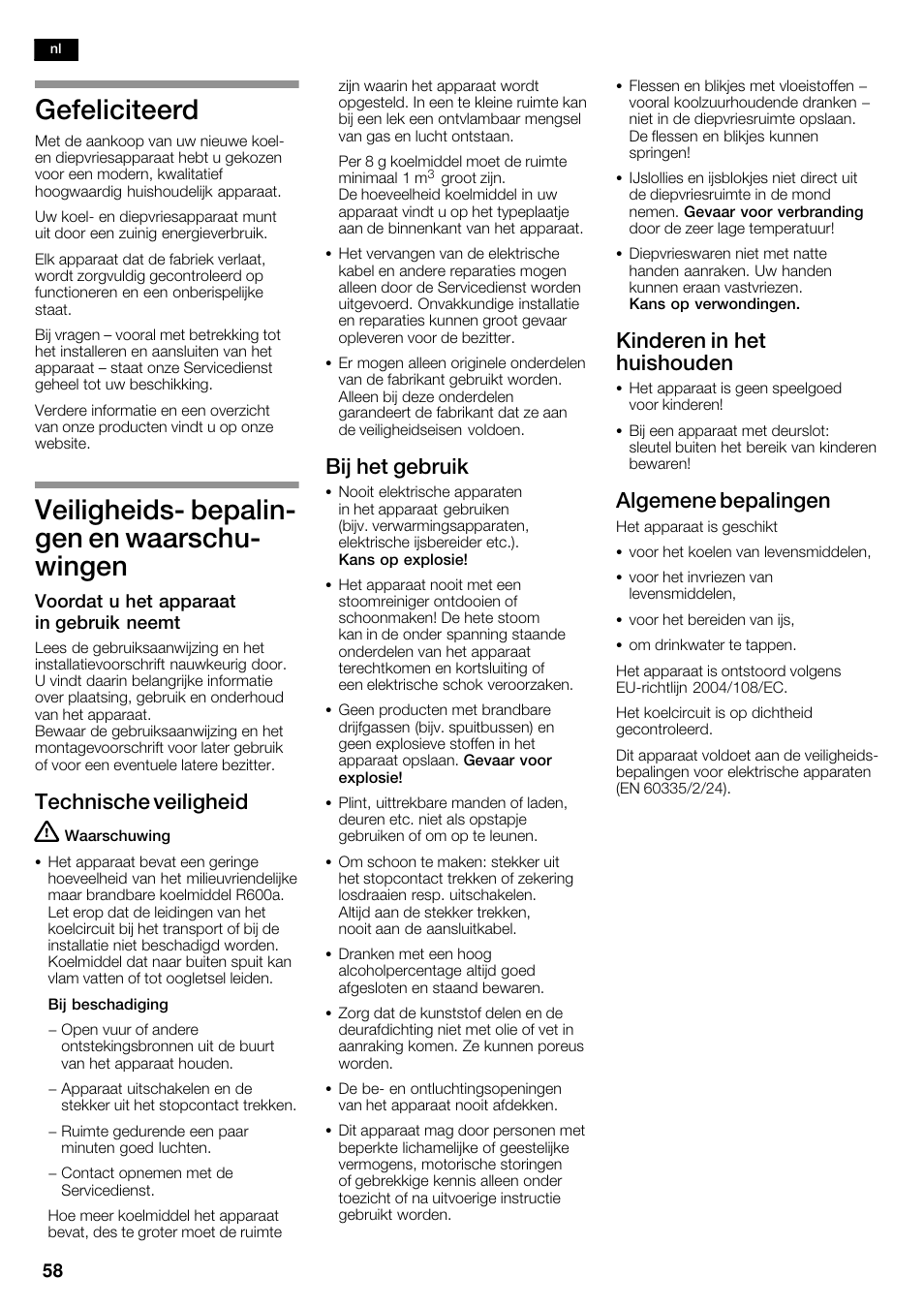 Gefeliciteerd, Veiligheidsć bepalinć gen en waarschuć wingen, Technische veiligheid | Bij het gebruik, Kinderen in het huishouden, Algemene bepalingen | Bosch KAN62V40 Frigo-congelatore Side by Side Inox look User Manual | Page 58 / 71