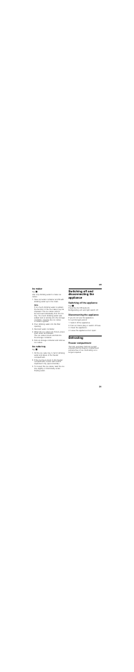 Ice maker, Ice cube tray, Switching off and disconnecting the appliance | Switching off the appliance, Disconnecting the appliance, Defrosting, Freezer compartment | Bosch GSN36BW30 Congelatore verticale Bianco User Manual | Page 31 / 91