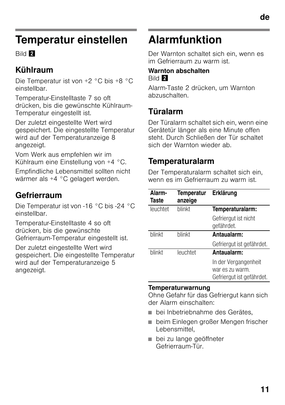 Temperatur einstellen, Kühlraum, Gefrierraum | Alarmfunktion, Türalarm, Temperaturalarm, Bei inbetriebnahme des gerätes, Beim einlegen großer mengen frischer lebensmittel, Bei zu lange geöffneter gefrierraum-tür, Temperatur einstellen alarmfunktion | Bosch KGN49VW20 Frigo-congelatore da libero posizionamento Bianco User Manual | Page 11 / 102