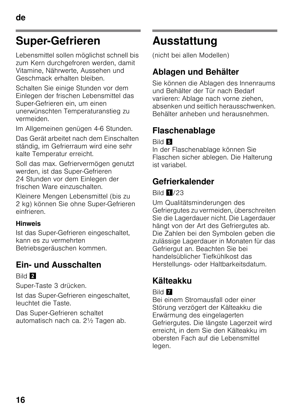 Super-gefrieren, Ein- und ausschalten, Ausstattung | Ablagen und behälter, Flaschenablage, Gefrierkalender, Kälteakku, Super-gefrieren ausstattung, De 16 | Bosch KGN49VW20 Frigo-congelatore da libero posizionamento Bianco User Manual | Page 16 / 102