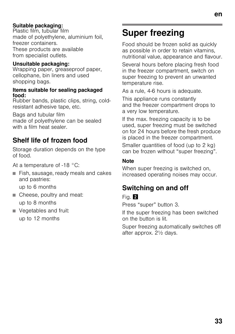 Suitable packaging, Unsuitable packaging, Items suitable for sealing packaged food | Shelf life of frozen food, Fish, sausage, ready meals and cakes and pastries, Up to 6 months, Cheese, poultry and meat, Up to 8 months, Vegetables and fruit, Up to 12 months | Bosch KGN49VW20 Frigo-congelatore da libero posizionamento Bianco User Manual | Page 33 / 102