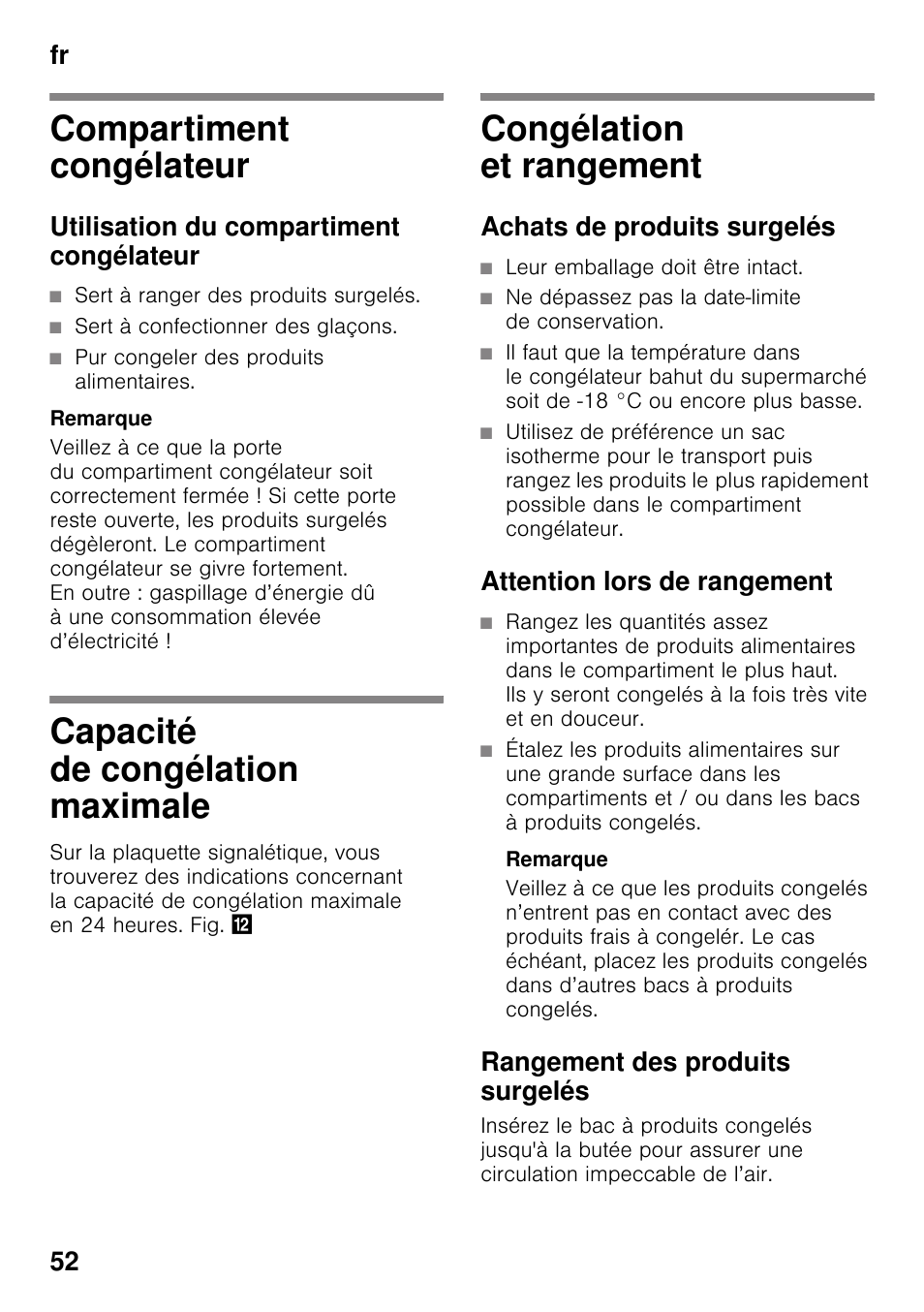 Compartiment congélateur, Utilisation du compartiment congélateur, Sert à ranger des produits surgelés | Sert à confectionner des glaçons, Pur congeler des produits alimentaires, Capacité de congélation maximale, Congélation et rangement, Achats de produits surgelés, Leur emballage doit être intact, Ne dépassez pas la date-limite de conservation | Bosch KGN49VW20 Frigo-congelatore da libero posizionamento Bianco User Manual | Page 52 / 102