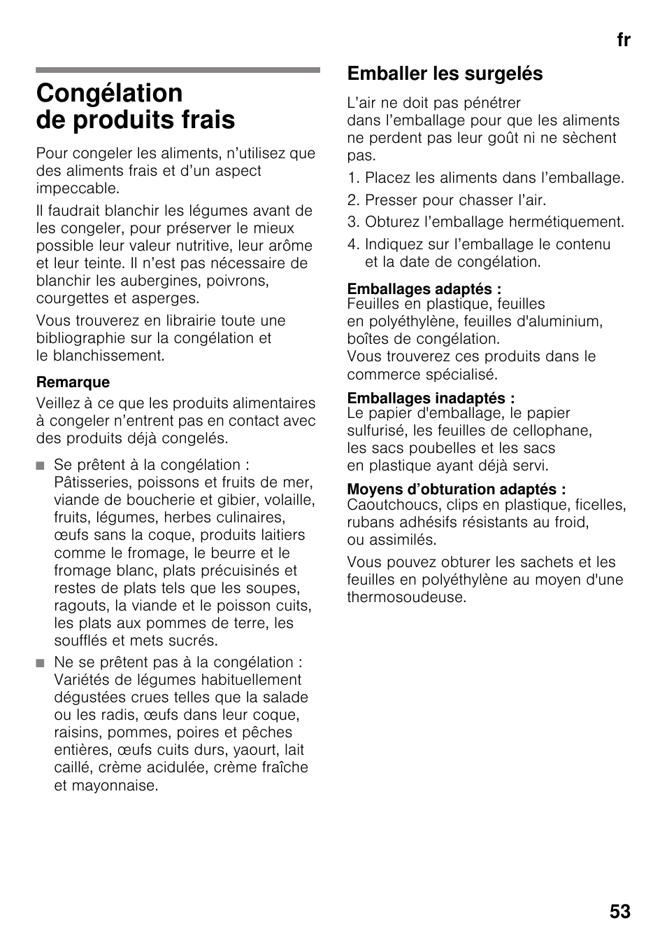 Congélation de produits frais, Emballer les surgelés, Placez les aliments dans l’emballage | Presser pour chasser l’air, Obturez l’emballage hermétiquement, Emballages adaptés, Emballages inadaptés, Moyens d’obturation adaptés, Fr 53 | Bosch KGN49VW20 Frigo-congelatore da libero posizionamento Bianco User Manual | Page 53 / 102