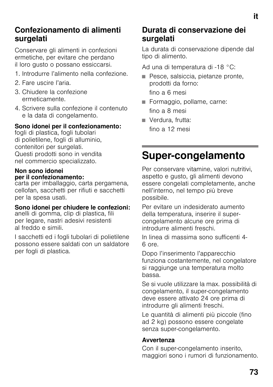 Confezionamento di alimenti surgelati, Introdurre l’alimento nella confezione, Fare uscire l’aria | Chiudere la confezione ermeticamente, Sono idonei per il confezionamento, Non sono idonei per il confezionamento, Sono idonei per chiudere le confezioni, Durata di conservazione dei surgelati, Fino a 6 mesi, Formaggio, pollame, carne | Bosch KGN49VW20 Frigo-congelatore da libero posizionamento Bianco User Manual | Page 73 / 102