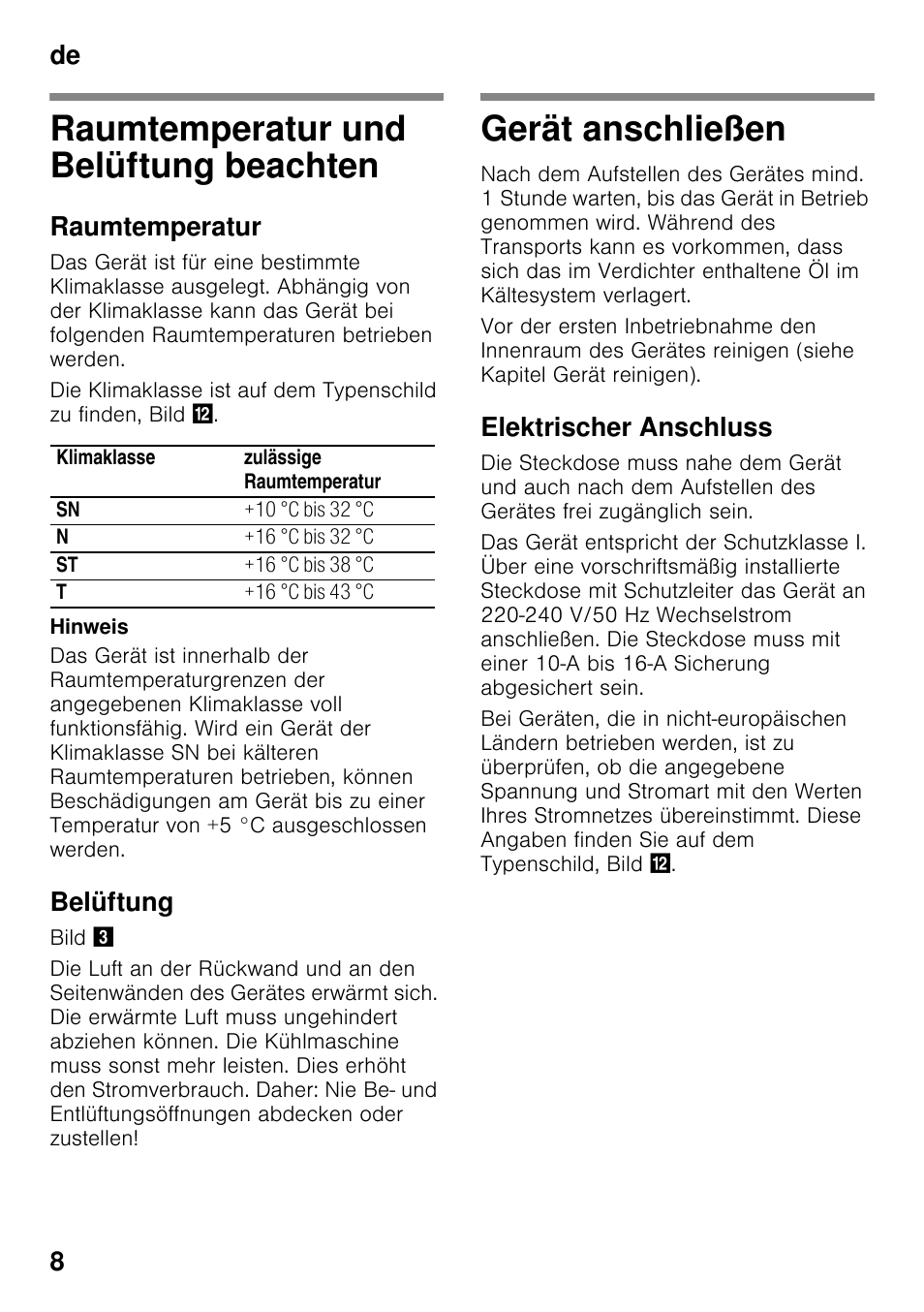 Raumtemperatur und belüftung beachten, Raumtemperatur, Belüftung | Gerät anschließen, Elektrischer anschluss, Beachten gerät anschließen, De 8 | Bosch KGN49VW20 Frigo-congelatore da libero posizionamento Bianco User Manual | Page 8 / 102