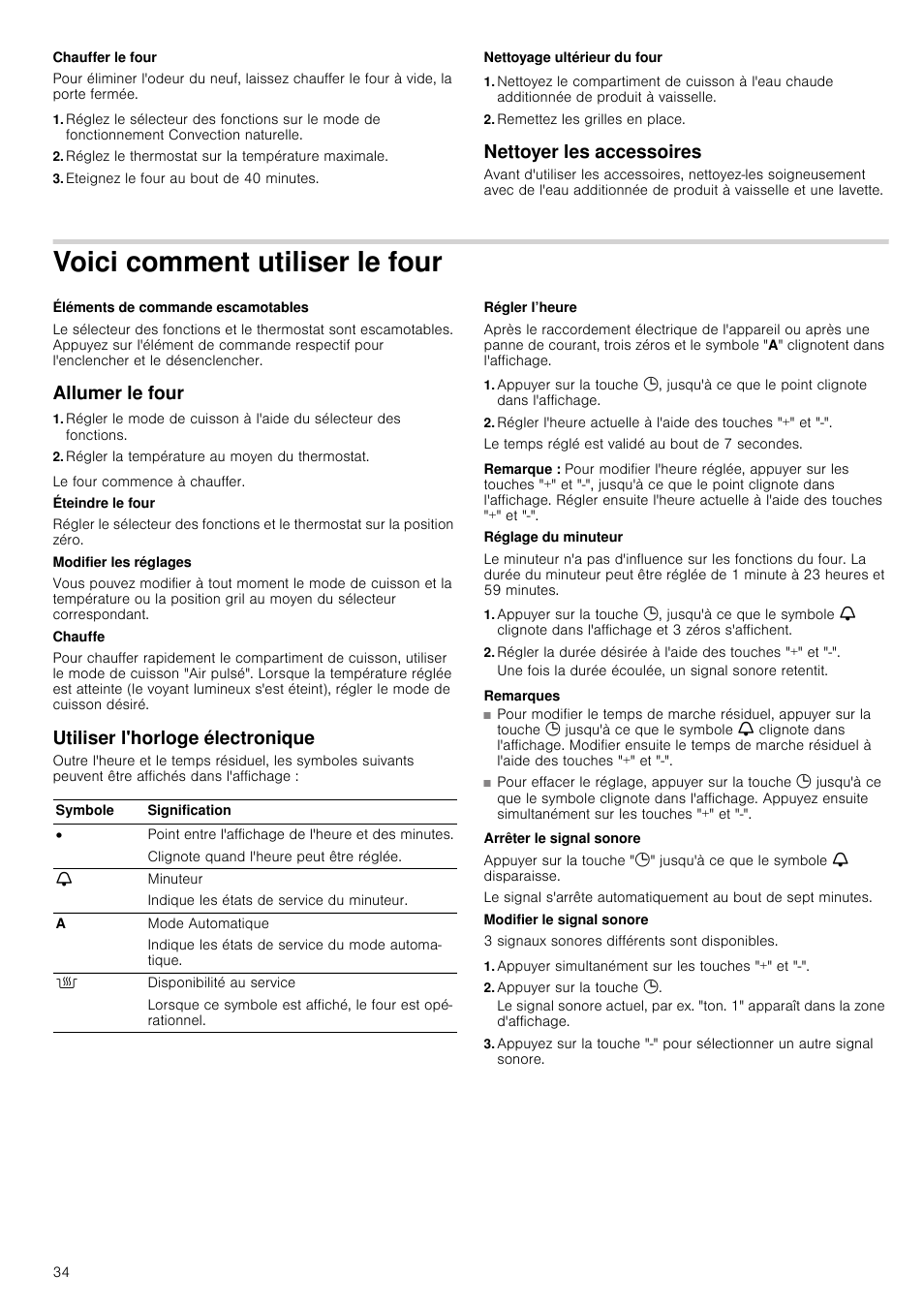 Chauffer le four, Réglez le thermostat sur la température maximale, Eteignez le four au bout de 40 minutes | Nettoyage ultérieur du four, Remettez les grilles en place, Nettoyer les accessoires, Voici comment utiliser le four, Allumer le four, Régler la température au moyen du thermostat, Utiliser l'horloge électronique | Bosch HVA541NS0 Forno da incasso 90 cm User Manual | Page 34 / 84