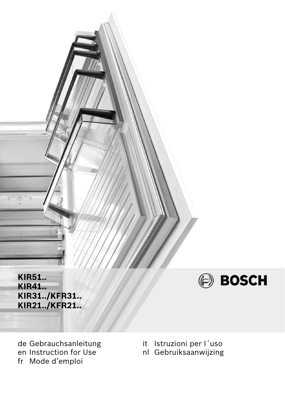 Bosch KIR31AF30 Frigorifero monoporta Porta con cerniera piatta User Manual | 82 pages