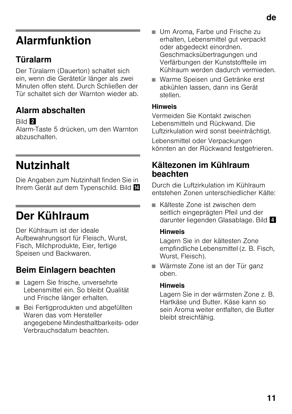 Alarmfunktion, Türalarm, Alarm abschalten | Nutzinhalt, Der kühlraum, Beim einlagern beachten, Kältezonen im kühlraum beachten, Hinweis, Wärmste zone ist an der tür ganz oben, De 11 | Bosch KIR31AF30 Frigorifero monoporta Porta con cerniera piatta User Manual | Page 11 / 82