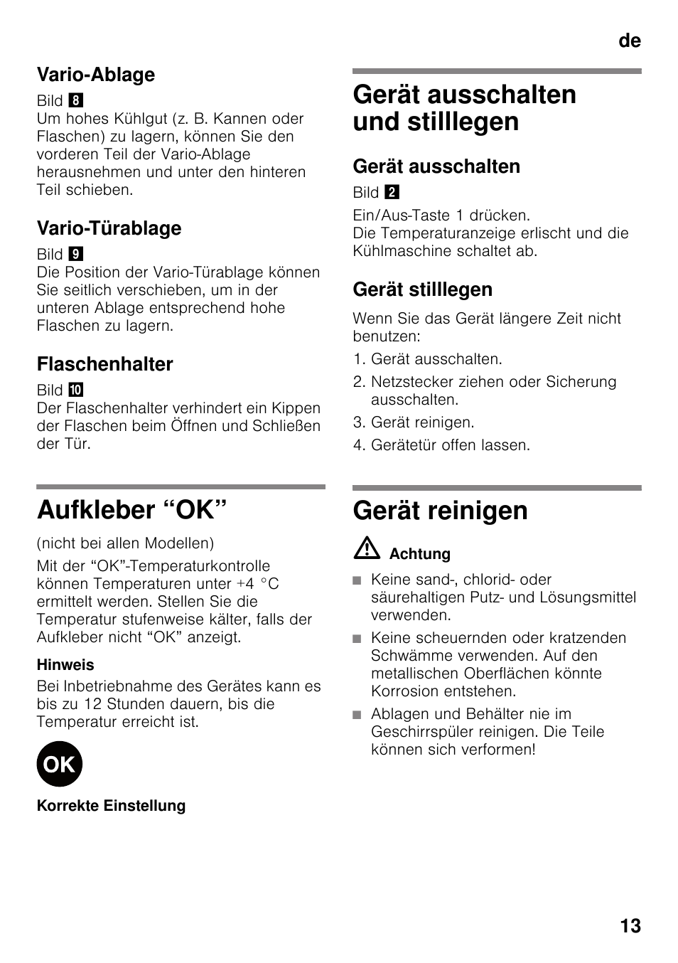 Vario-ablage, Vario-türablage, Flaschenhalter | Aufkleber “ok, Gerät ausschalten und stilllegen, Gerät ausschalten, Gerät stilllegen, Wenn sie das gerät längere zeit nicht benutzen, Netzstecker ziehen oder sicherung ausschalten, Gerät reinigen | Bosch KIR31AF30 Frigorifero monoporta Porta con cerniera piatta User Manual | Page 13 / 82