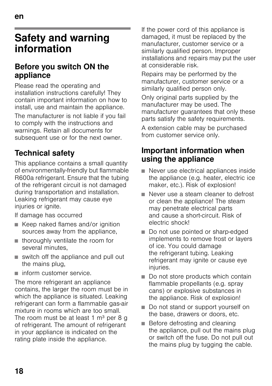 En table of contentsen instruction for use, Safety and warning information, Before you switch on the appliance | Technical safety, If damage has occurred, Thoroughly ventilate the room for several minutes, Inform customer service, Important information when using the appliance, Instruction for use, En 18 | Bosch KIR31AF30 Frigorifero monoporta Porta con cerniera piatta User Manual | Page 18 / 82