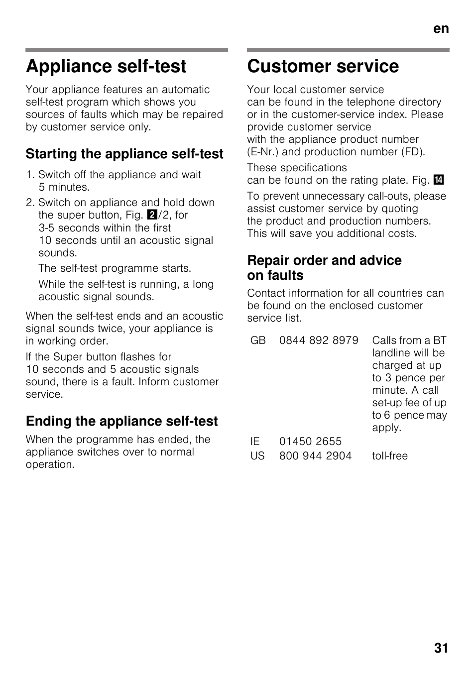 Appliance self-test, Starting the appliance self-test, Switch off the appliance and wait 5 minutes | The self-test programme starts, Ending the appliance self-test, Customer service, Repair order and advice on faults, En 31 | Bosch KIR31AF30 Frigorifero monoporta Porta con cerniera piatta User Manual | Page 31 / 82