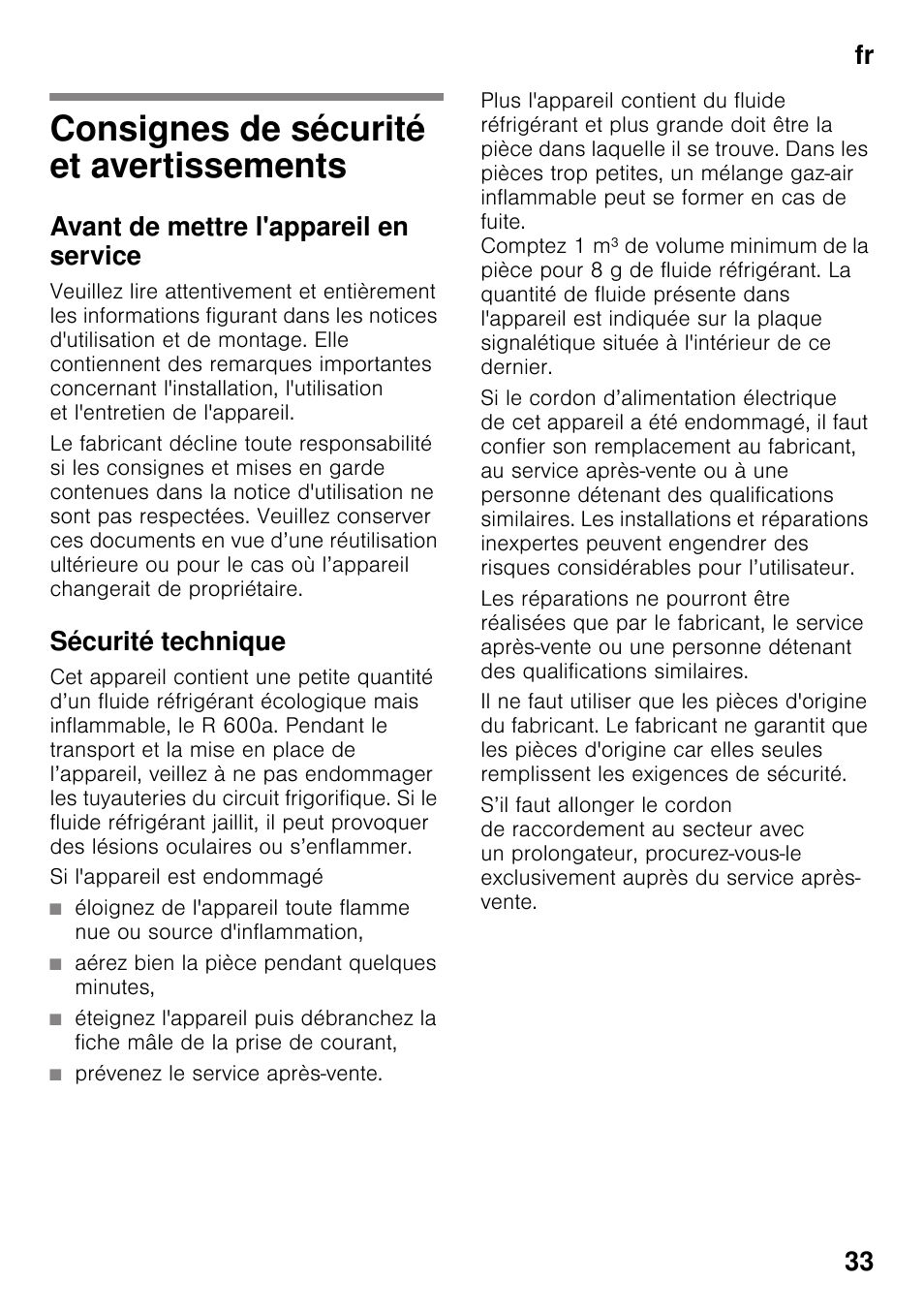 Consignes de sécurité et avertissements, Avant de mettre l'appareil en service, Sécurité technique | Si l'appareil est endommagé, Aérez bien la pièce pendant quelques minutes, Prévenez le service après-vente, Fr 33 | Bosch KIR31AF30 Frigorifero monoporta Porta con cerniera piatta User Manual | Page 33 / 82