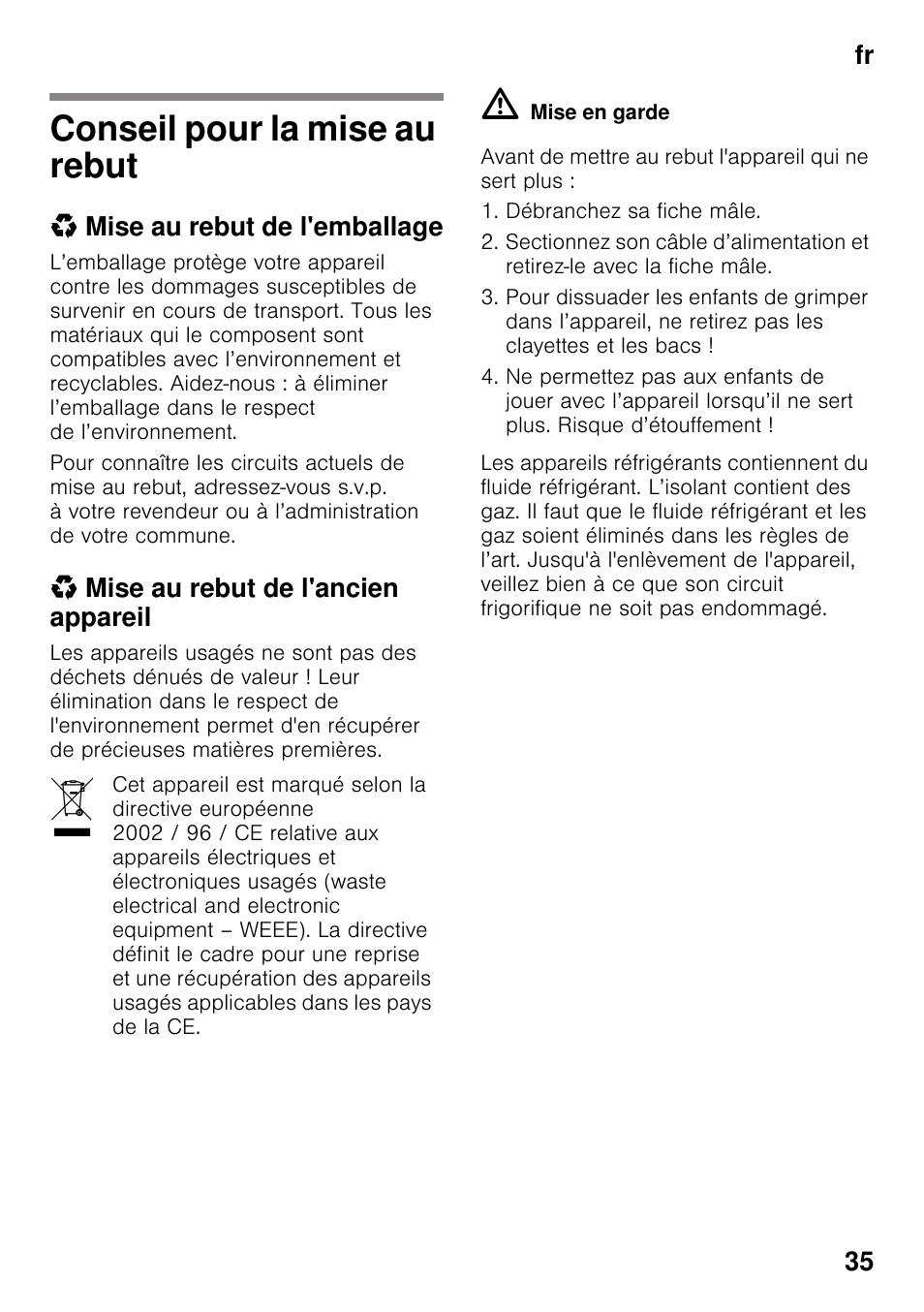Conseil pour la mise au rebut, Mise au rebut de l'emballage, Mise au rebut de l'ancien appareil | Débranchez sa fiche mâle, Fr 35 | Bosch KIR31AF30 Frigorifero monoporta Porta con cerniera piatta User Manual | Page 35 / 82