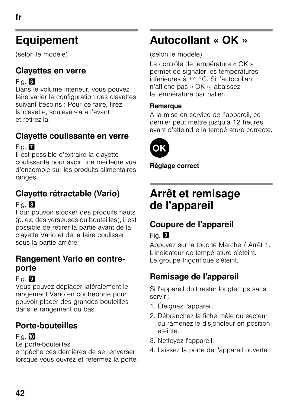 Equipement, Clayettes en verre, Clayette coulissante en verre | Clayette rétractable (vario), Rangement vario en contre- porte, Porte-bouteilles, Autocollant « ok, Arrêt et remisage de l'appareil, Coupure de l'appareil, Remisage de l'appareil | Bosch KIR31AF30 Frigorifero monoporta Porta con cerniera piatta User Manual | Page 42 / 82