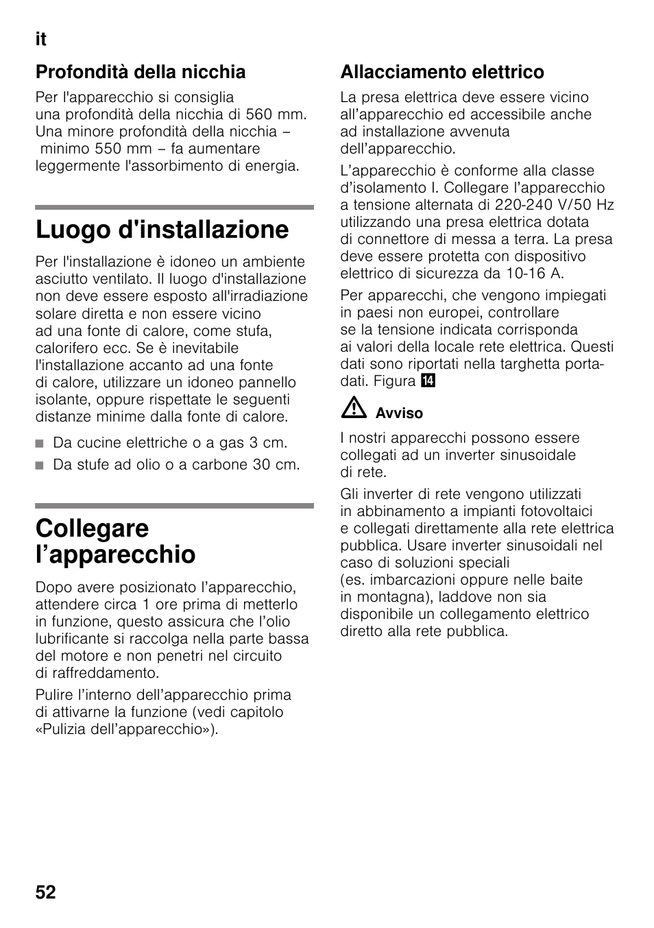 Profondità della nicchia, Luogo d'installazione, Da cucine elettriche o a gas 3 cm | Da stufe ad olio o a carbone 30 cm, Collegare l’apparecchio, Allacciamento elettrico, It 52 profondità della nicchia | Bosch KIR31AF30 Frigorifero monoporta Porta con cerniera piatta User Manual | Page 52 / 82