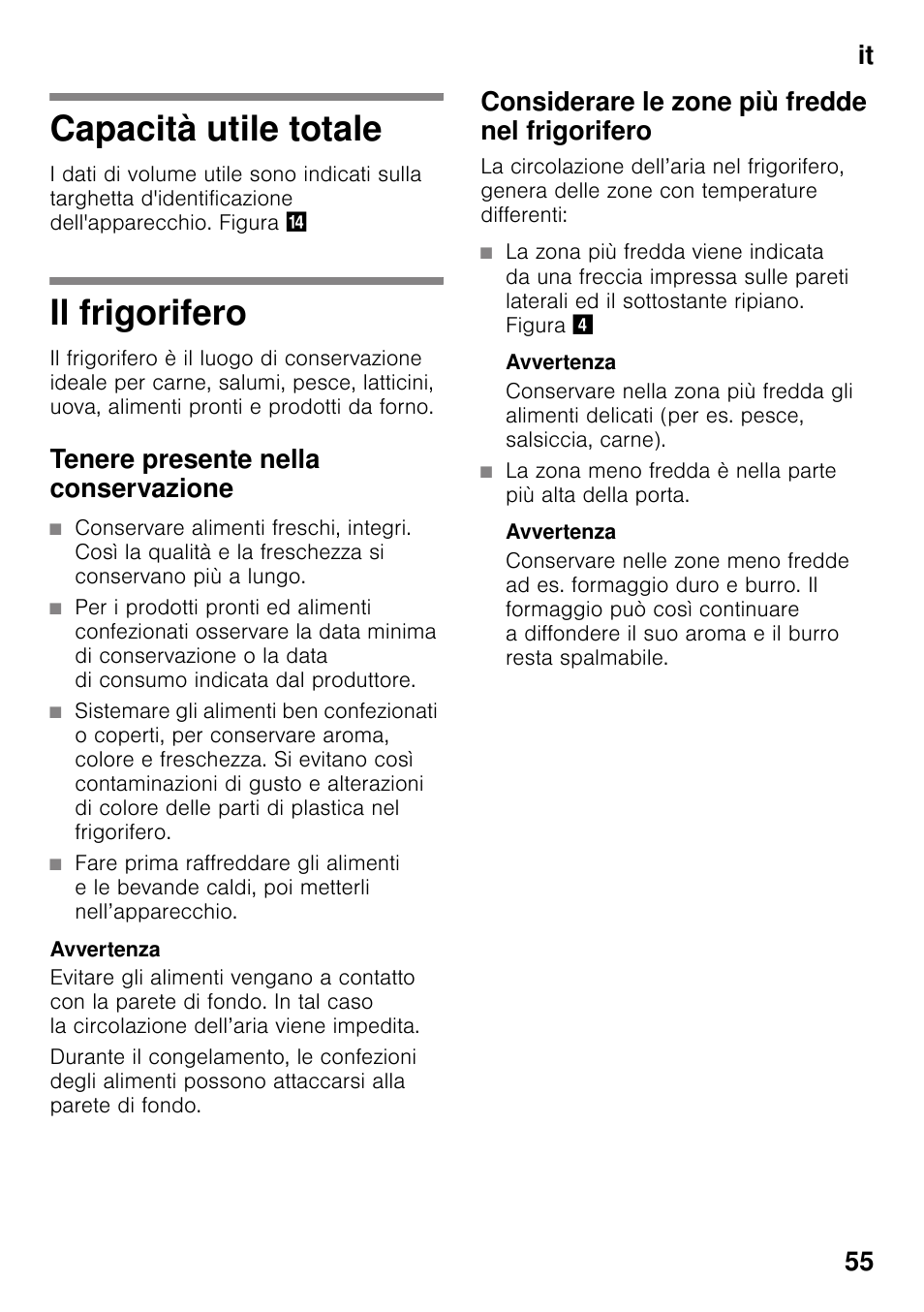 Capacità utile totale, Il frigorifero, Tenere presente nella conservazione | Considerare le zone più fredde nel frigorifero, Avvertenza, It 55 | Bosch KIR31AF30 Frigorifero monoporta Porta con cerniera piatta User Manual | Page 55 / 82