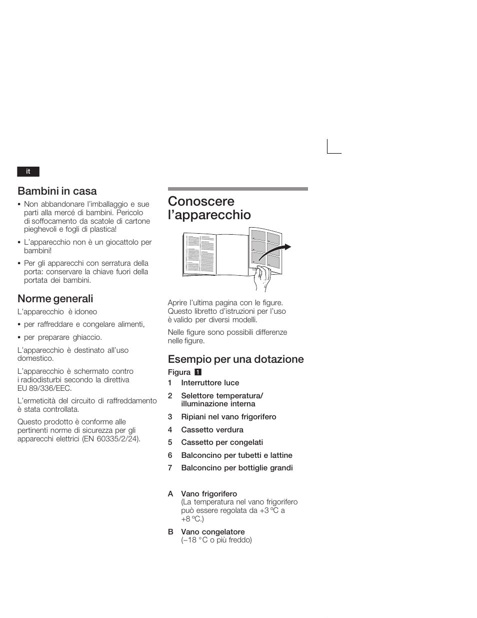 Conoscere l'apparecchio, Bambini in casa, Norme generali | Esempio per una dotazione | Bosch KIV34X20 Frigorifero combinato Porta a traino User Manual | Page 40 / 64