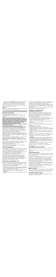 Attention, Indicazioni di sicurezza, Prima dell'installazione | Preparazione del mobile (fig. 1-2), Installazione dell'apparecchio, A) installazione normale (fig. 3a), Incassare e centrare il piano di cottura, Girare le graffe e stringerle a fondo, B) installazione a filo (fig. 3b), Avvertenza | Bosch PPS816M91E User Manual | Page 9 / 19