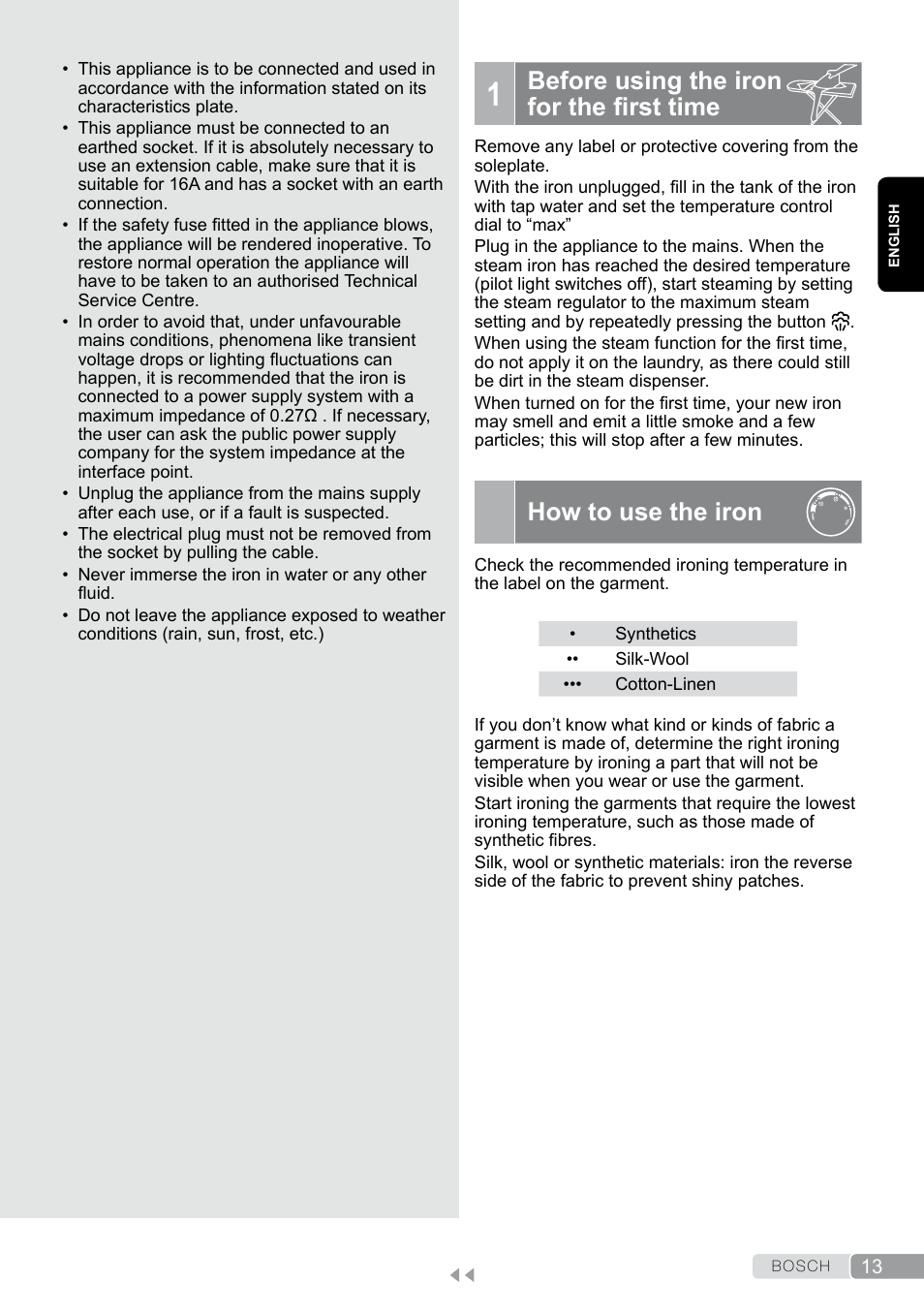 1 before using the iron for the first time, How to use the iron, Before using the iron for the first time | Bosch TDA7658 ferro da stiro ProEnergy SensorSecure 2400 W max. User Manual | Page 13 / 78