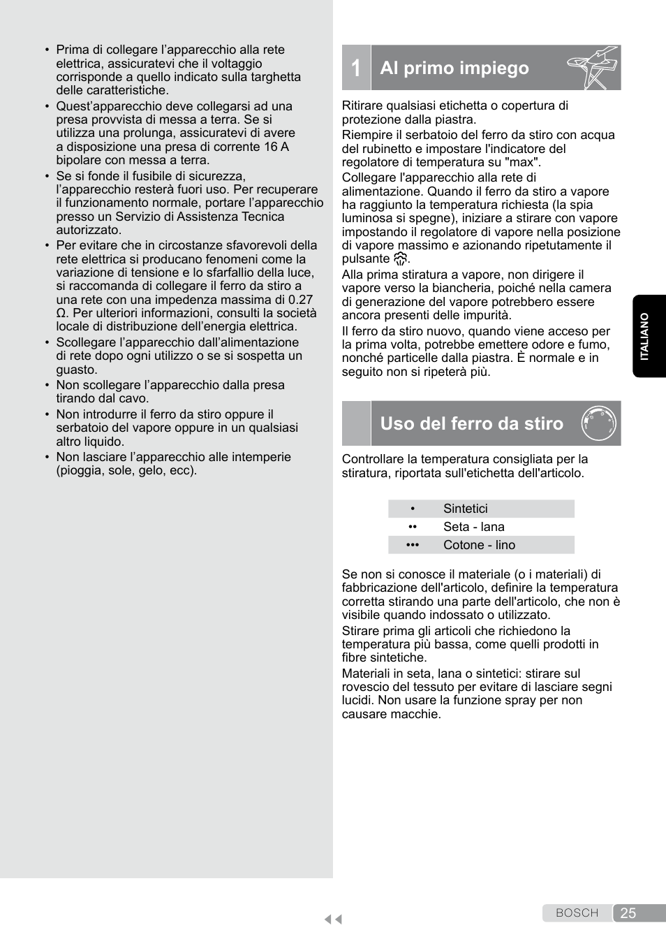 1 al primo impiego, Uso del ferro da stiro, Al primo impiego | Bosch TDA7658 ferro da stiro ProEnergy SensorSecure 2400 W max. User Manual | Page 25 / 78