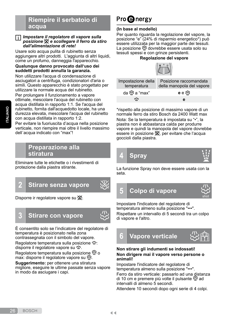 Riempire il serbatoio di acqua, Preparazione alla stiratura, 2 stirare senza vapore | 3 stirare con vapore, Proenergy, 5 colpo di vapore, 6 vapore verticale, Stirare senza vapore, Stirare con vapore, Spray | Bosch TDA7658 ferro da stiro ProEnergy SensorSecure 2400 W max. User Manual | Page 26 / 78