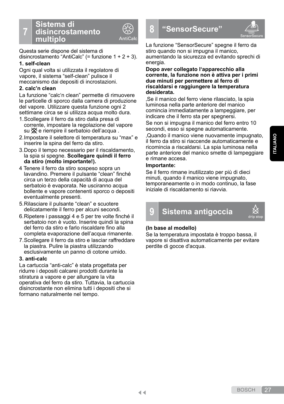 7 sistema di disincrostamento multiplo, 9 sistema antigoccia, Sistema di disincrostamento multiplo | Sensorsecure, Sistema antigoccia | Bosch TDA7658 ferro da stiro ProEnergy SensorSecure 2400 W max. User Manual | Page 27 / 78