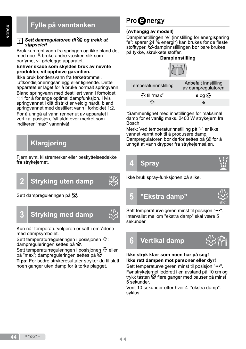 Fylle på vanntanken, Klargjøring, 2 stryking uten damp | 3 stryking med damp, Proenergy, 5 "ekstra damp, 6 vertikal damp, Stryking uten damp, Stryking med damp, Spray | Bosch TDA7658 ferro da stiro ProEnergy SensorSecure 2400 W max. User Manual | Page 44 / 78