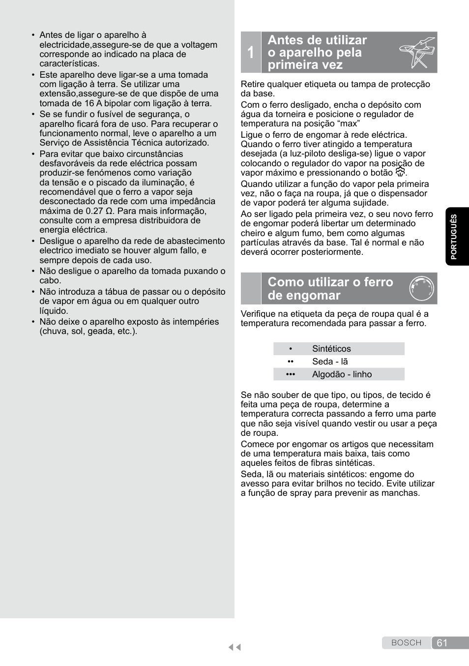 1 antes de utilizar o aparelho pela primeira vez, Como utilizar o ferro de engomar, Antes de utilizar o aparelho pela primeira vez | Bosch TDA7658 ferro da stiro ProEnergy SensorSecure 2400 W max. User Manual | Page 61 / 78