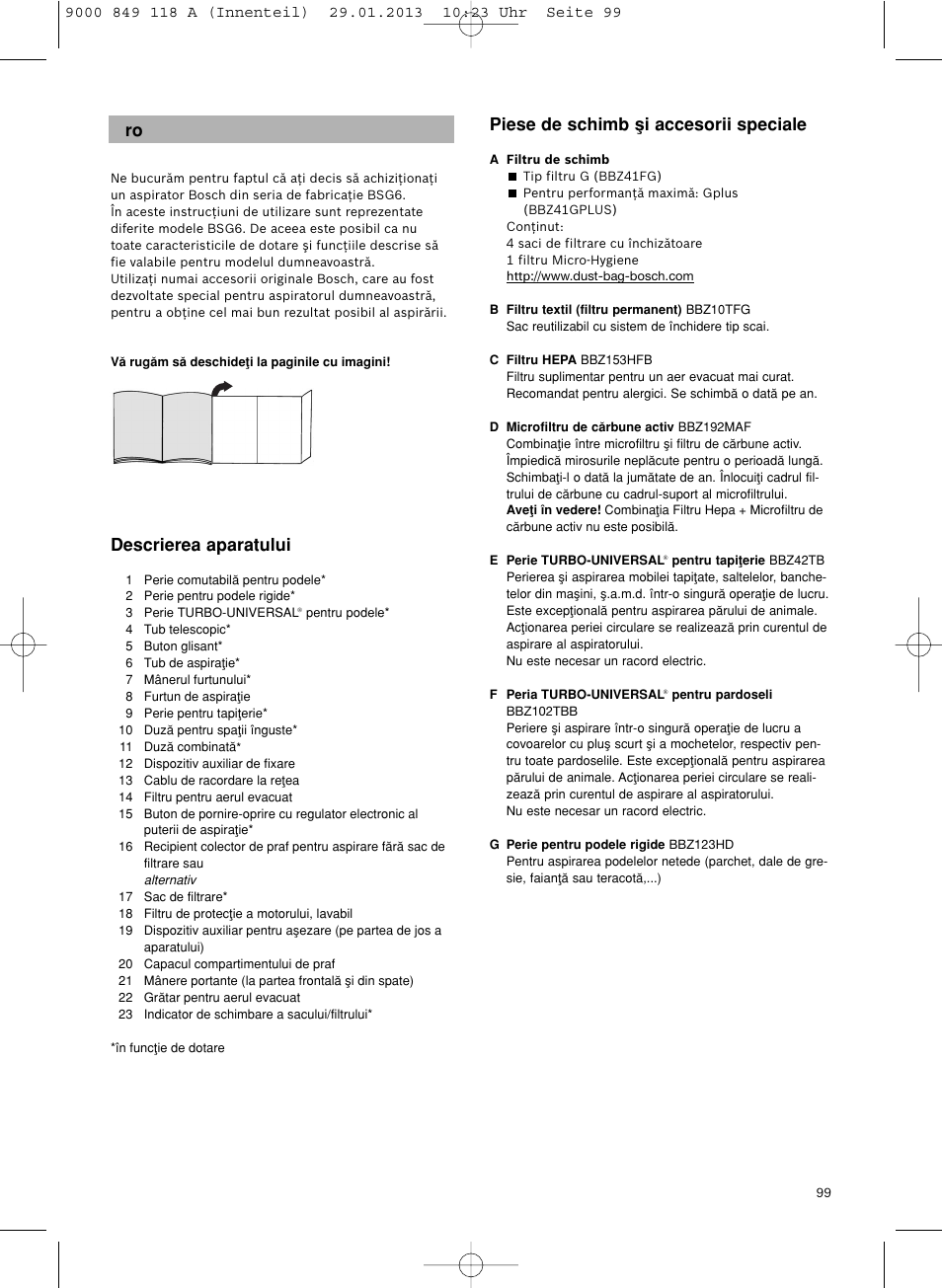 Piese de schimb µi accesorii speciale, Descrierea aparatului | Bosch Logo Series User Manual | Page 100 / 135