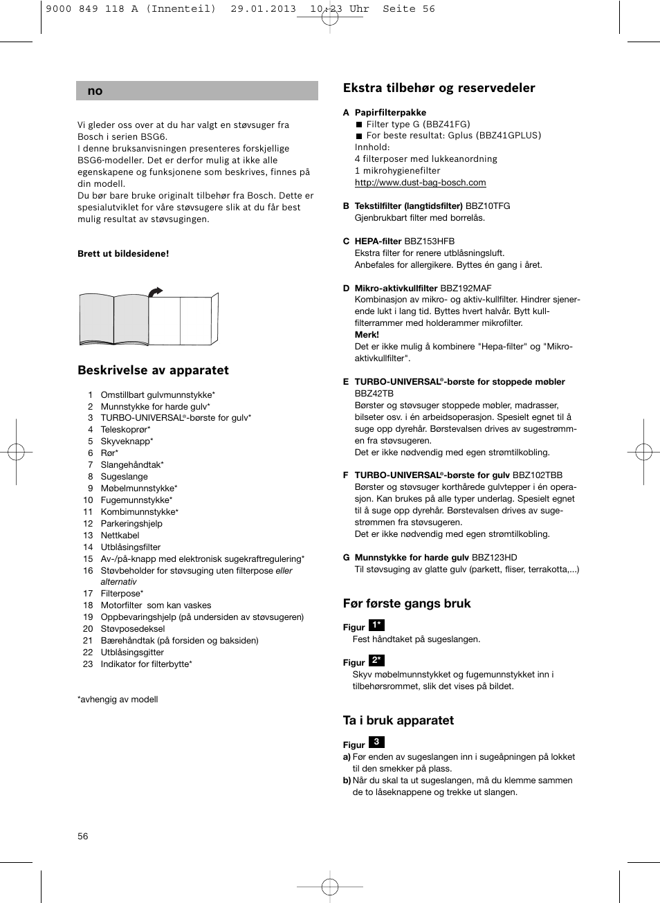 Ekstra tilbehør og reservedeler, Før første gangs bruk, Ta i bruk apparatet | Beskrivelse av apparatet | Bosch Logo Series User Manual | Page 57 / 135