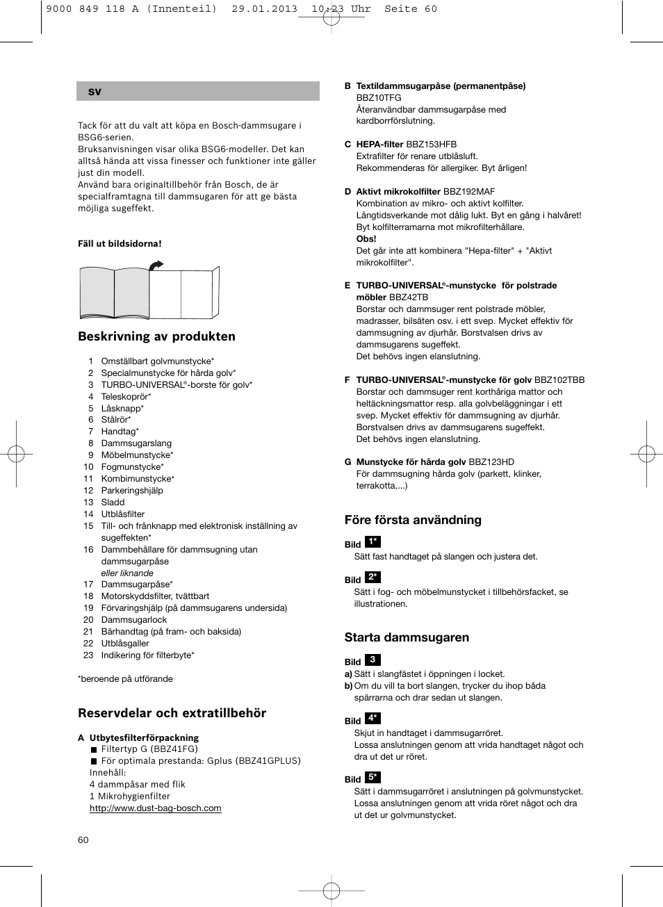 Före första användning, Starta dammsugaren, Beskrivning av produkten | Reservdelar och extratillbehör | Bosch Logo Series User Manual | Page 61 / 135