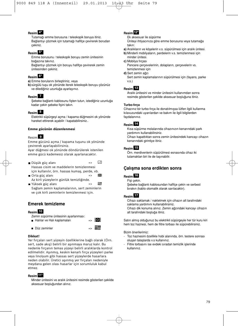 Emerek temizleme, Çal∂µma sona erdikten sonra | Bosch Logo Series User Manual | Page 80 / 135