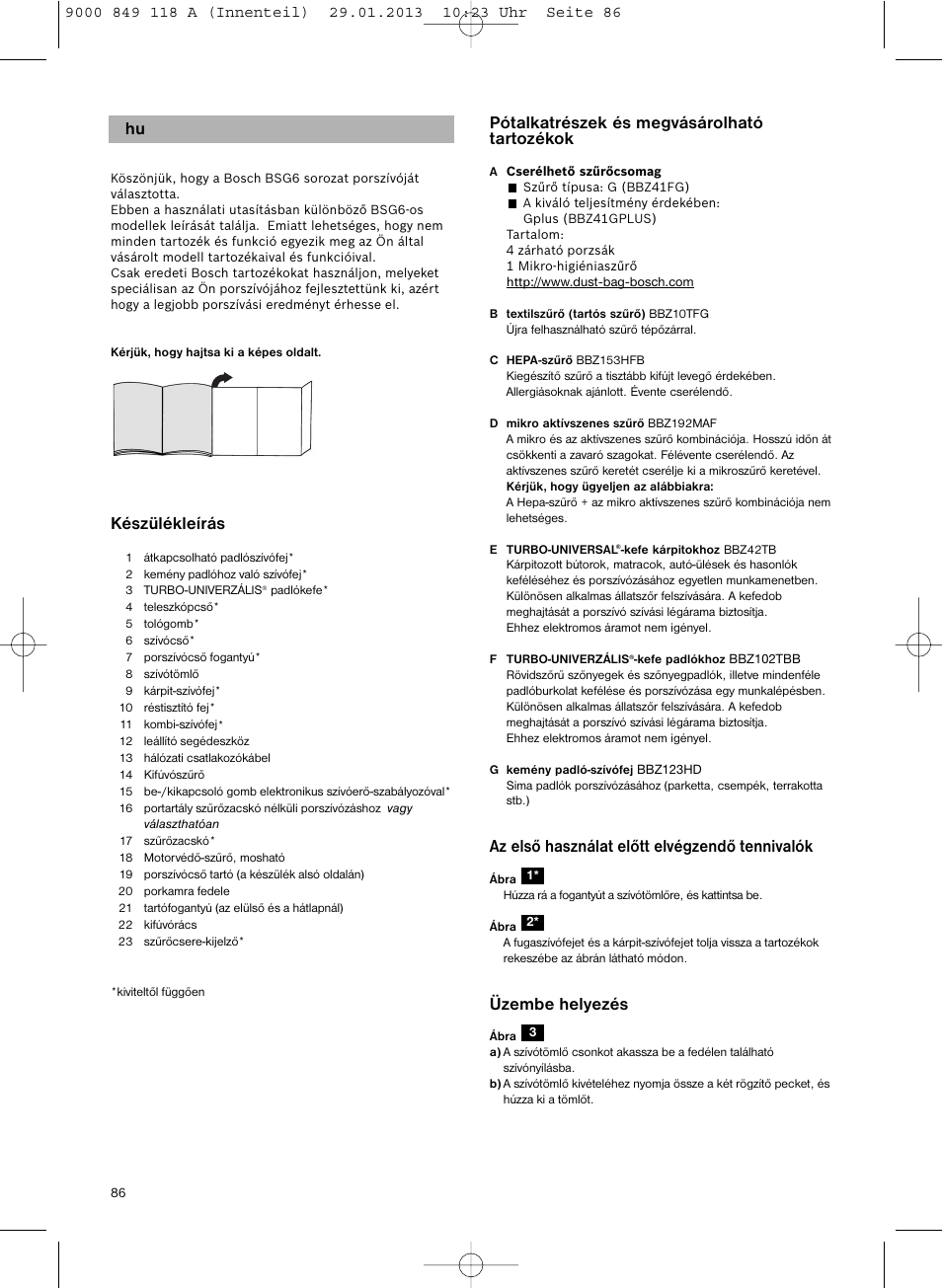 Pótalkatrészek és megvásárolható tartozékok, Az első használat előtt elvégzendő tennivalók, Üzembe helyezés | Készülékleírás | Bosch Logo Series User Manual | Page 87 / 135