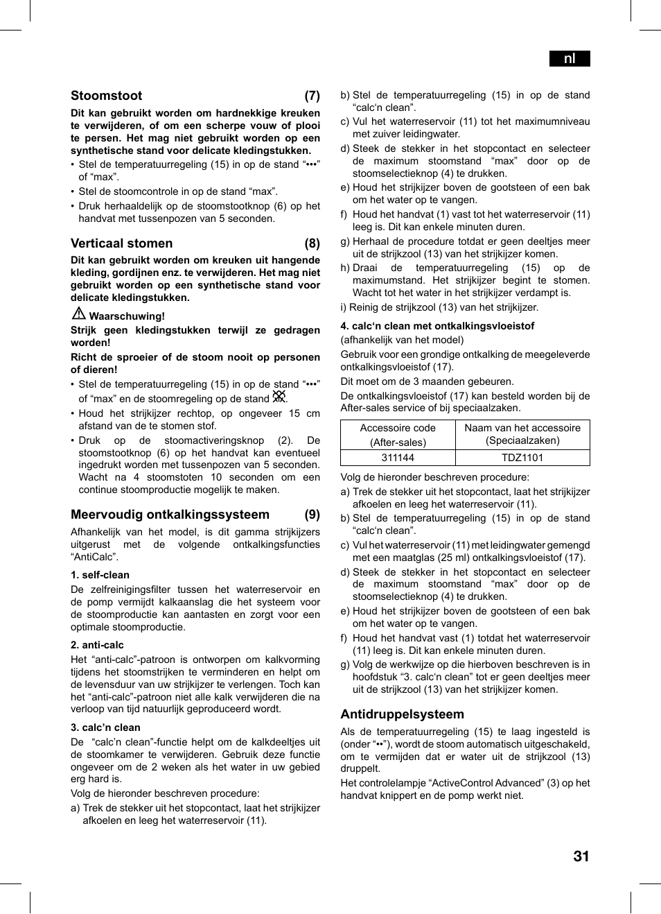 Stoomstoot (7), Verticaal stomen (8), Meervoudig ontkalkingssysteem (9) | Antidruppelsysteem | Bosch TDS1216 User Manual | Page 31 / 116