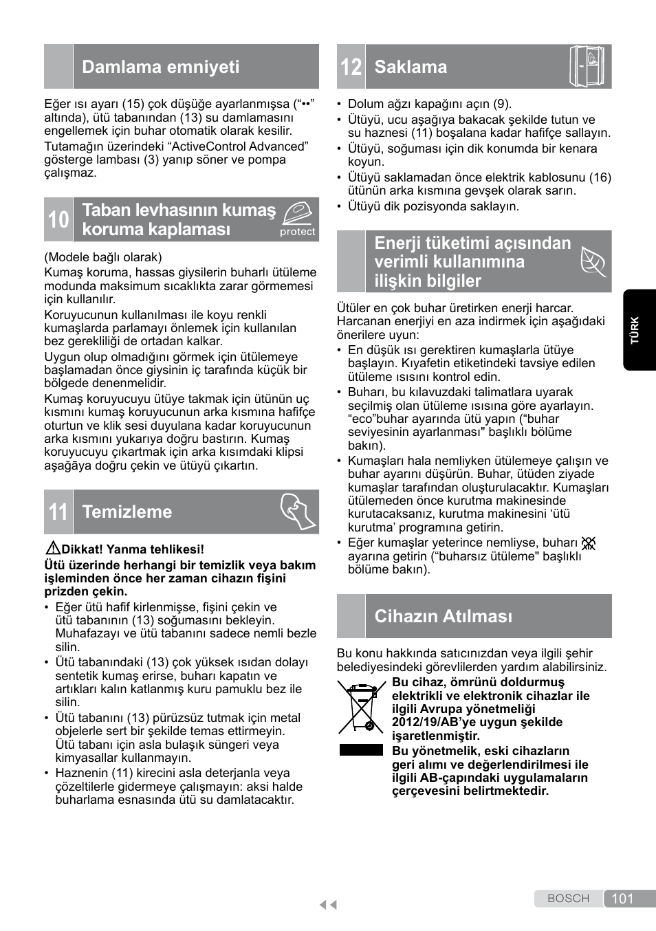 Damlama emniyeti, 10 taban levhasının kumaş koruma kaplaması, 11 temizleme | 12 saklama, Cihazın atılması, Saklama, Taban levhasının kumaş koruma kaplaması, Temizleme | Bosch TDS12SPORT User Manual | Page 101 / 150