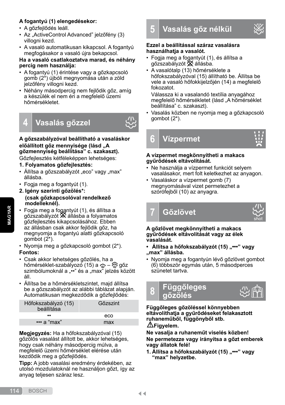 4 vasalás gőzzel, 5 vasalás gőz nélkül, 6 vízpermet | 7 gőzlövet, 8 függőleges gőzölés, Vasalás gőz nélkül, Vízpermet, Gőzlövet, Függőleges gőzölés, Vasalás gőzzel | Bosch TDS12SPORT User Manual | Page 114 / 150