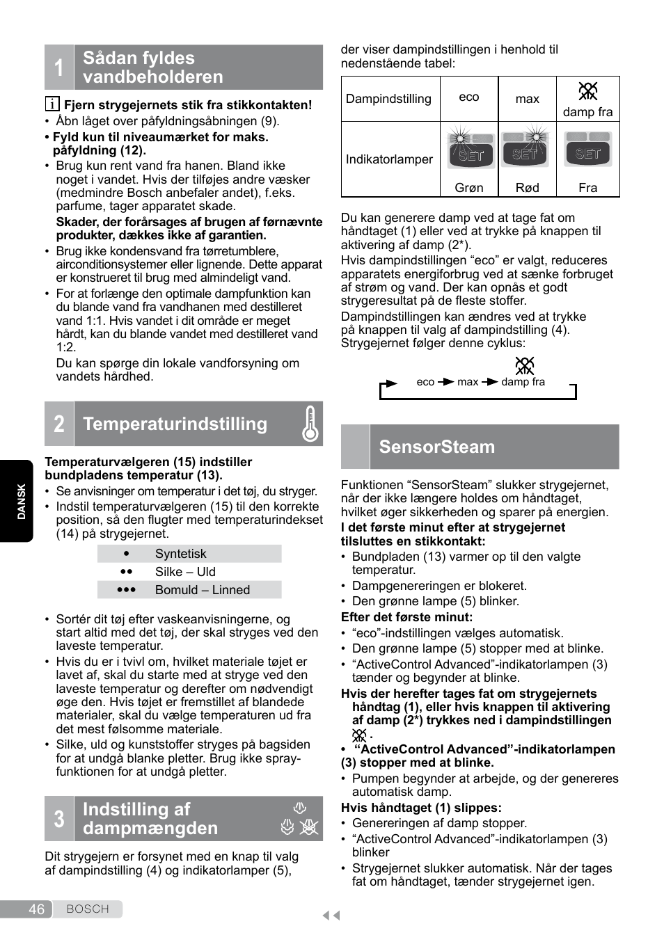 1 sådan fyldes vandbeholderen, 2 temperaturindstilling, 3 indstilling af dampmængden | Sådan fyldes vandbeholderen, Temperaturindstilling, Indstilling af dampmængden, Sensorsteam | Bosch TDS12SPORT User Manual | Page 46 / 150