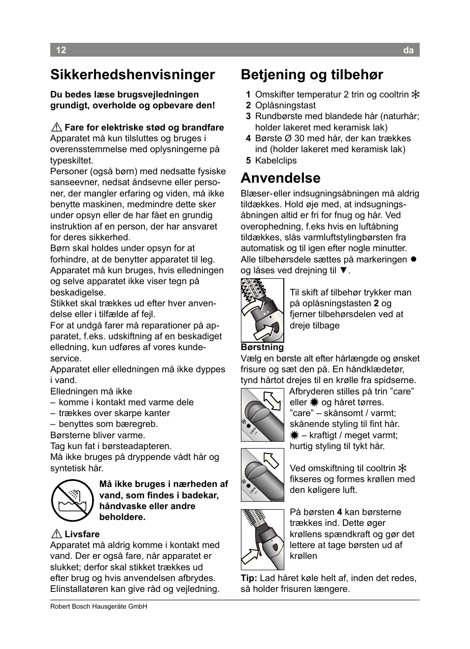 Sikkerhedshenvisninger, Betjening og tilbehør, Anvendelse | Bosch PHA2302 User Manual | Page 14 / 46