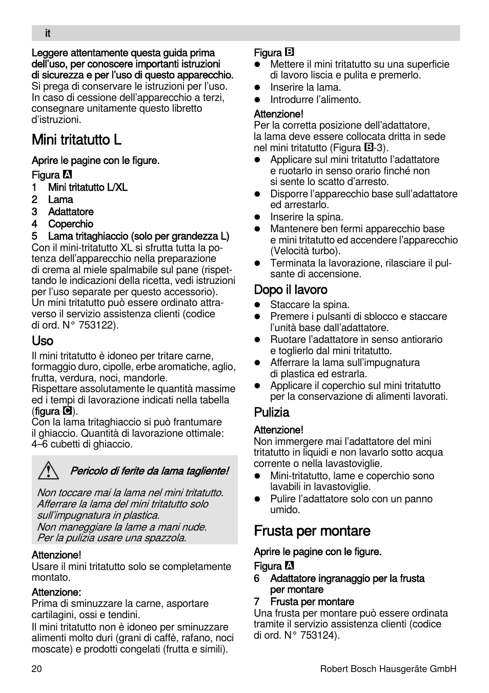Mini tritatutto l, Frusta per montare, Dopo il lavoro | Pulizia | Bosch MSM88190 User Manual | Page 20 / 108