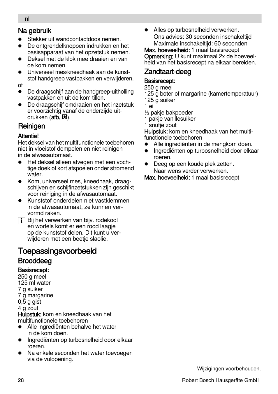 Toepassingsvoorbeeld, Na gebruik, Reinigen | Brooddeeg, Zandtaart-deeg | Bosch MSM88190 User Manual | Page 28 / 108