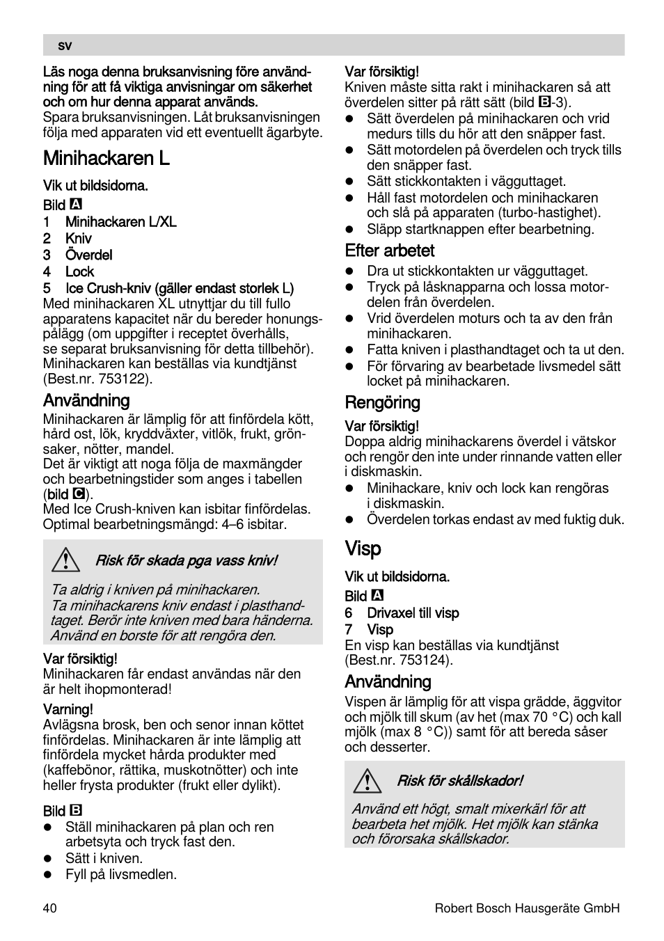 Minihackaren l, Visp, Användning | Efter arbetet, Rengöring | Bosch MSM88190 User Manual | Page 40 / 108