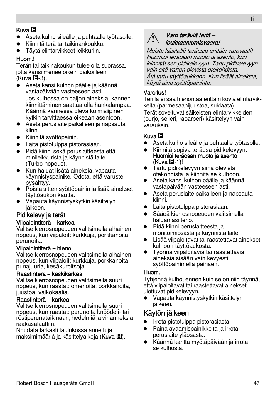 Käytön jälkeen | Bosch MSM88190 User Manual | Page 47 / 108