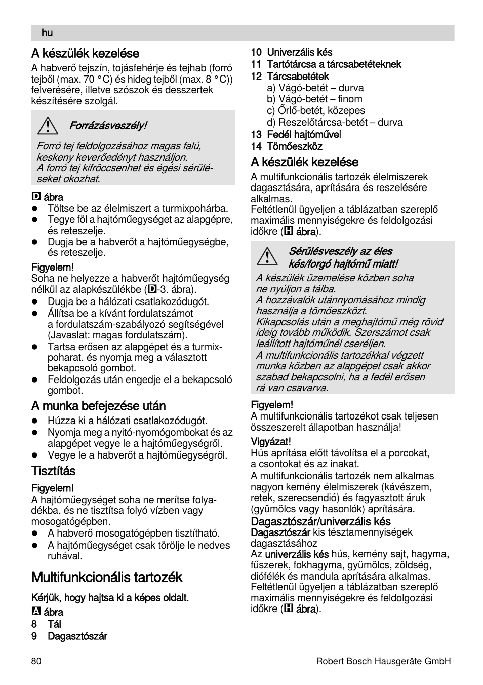 Multifunkcionális tartozék, A készülék kezelése, A munka befejezése után | Tisztítás | Bosch MSM88190 User Manual | Page 80 / 108