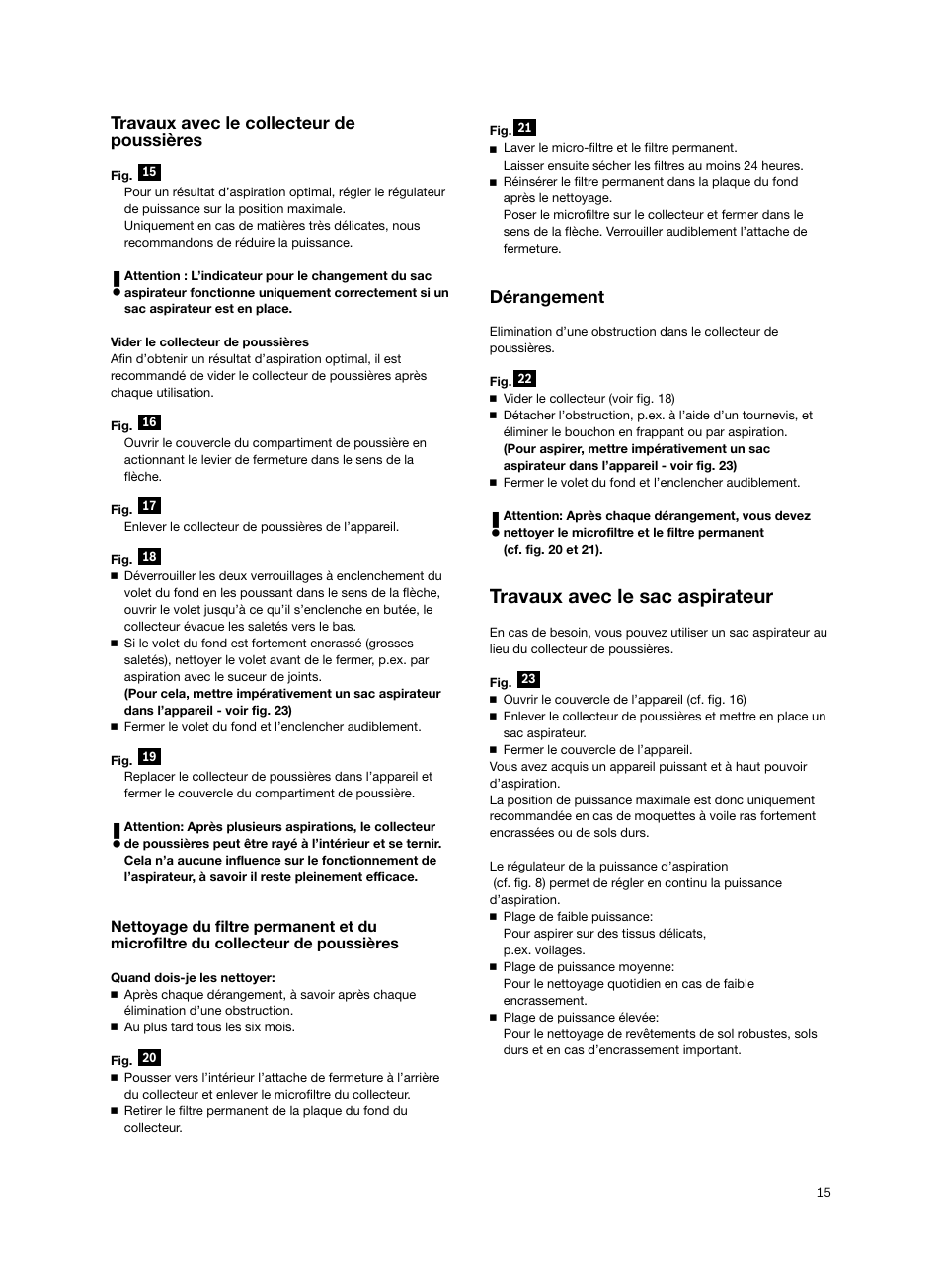 Travaux avec le sac aspirateur, Travaux avec le collecteur de poussières, Dérangement | Bosch BSGL2MOV30 User Manual | Page 16 / 114