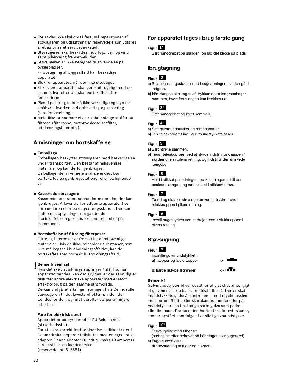 Anvisninger om bortskaffelse, Før apparatet tages i brug første gang, Ibrugtagning | Støvsugning | Bosch BSGL2MOV30 User Manual | Page 29 / 114