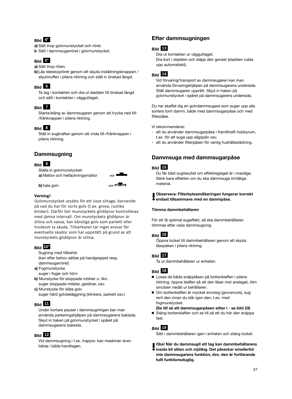 Dammsugning, Efter dammsugningen, Dammsuga med dammsugarpåse | Bosch BSGL2MOV30 User Manual | Page 38 / 114