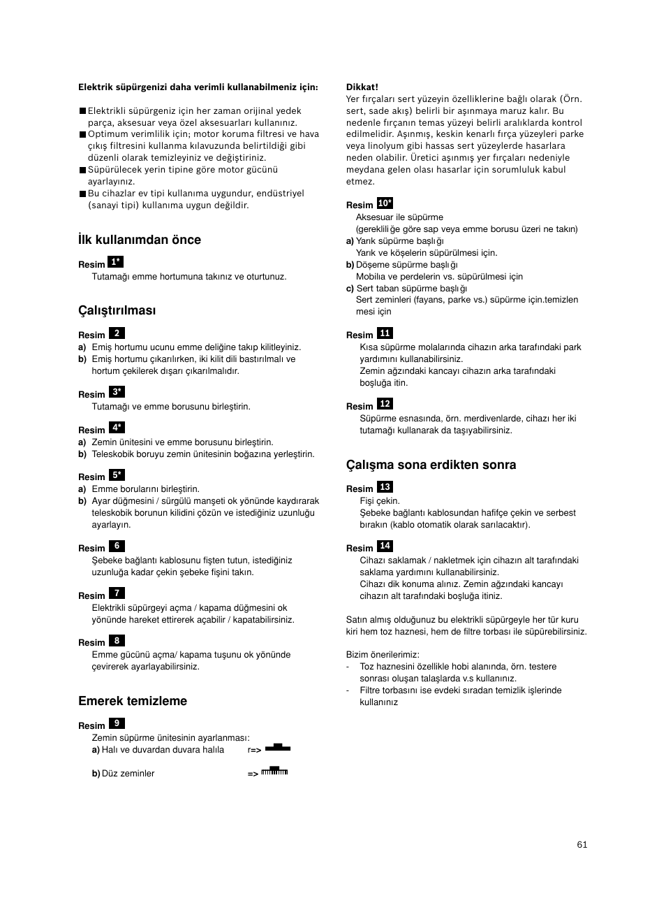 Lk kullan∂mdan önce, Çal∂µt∂r∂lmas, Emerek temizleme | Çal∂µma sona erdikten sonra | Bosch BSGL2MOV30 User Manual | Page 62 / 114