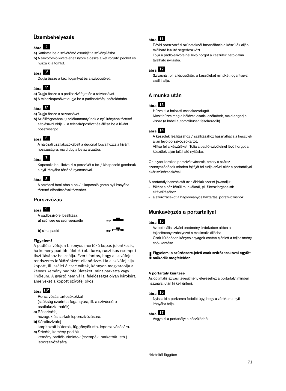 Üzembehelyezés, Porszívózás, A munka után | Munkavégzés a portartállyal | Bosch BSGL2MOV30 User Manual | Page 72 / 114