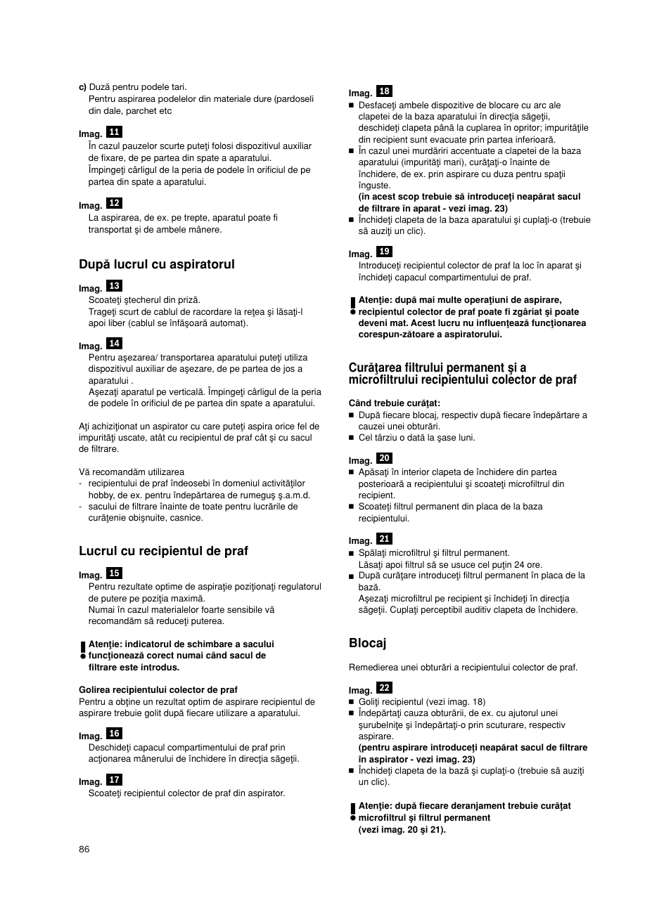 Dupå lucrul cu aspiratorul, Lucrul cu recipientul de praf, Blocaj | Bosch BSGL2MOV30 User Manual | Page 87 / 114